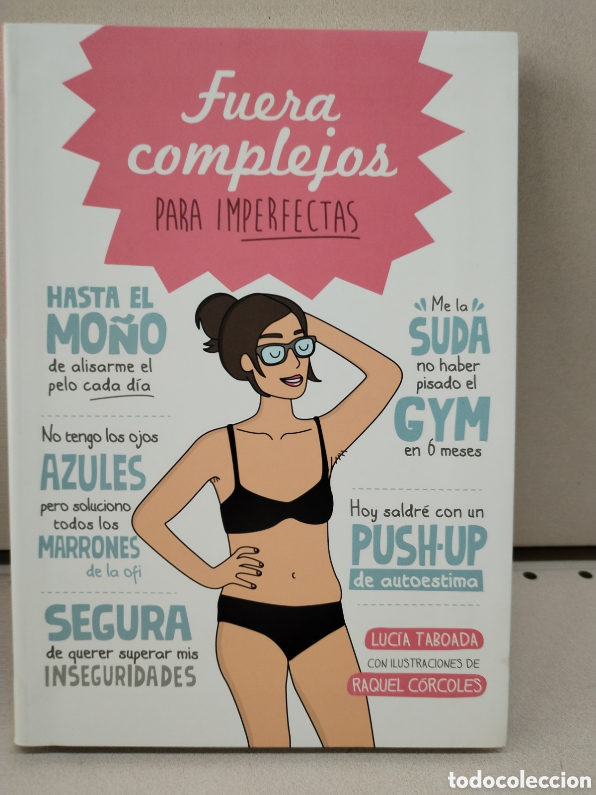 Libros: Fuera complejos para Imperfectas - Taboada, Luc&iacute;a; C&oacute;rcoles, Raquel - Foto 1