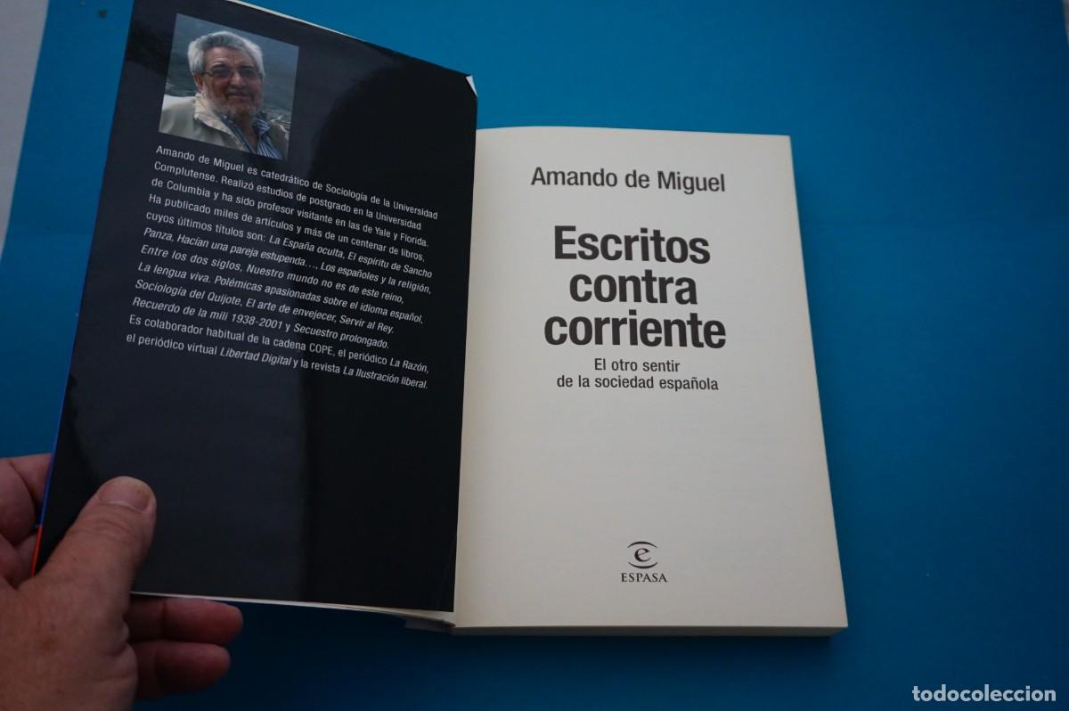 Libros: AMF-31D/ ESCRITOS CONTRA CORRIENTE - AMANDO DE MIGUEL / ESPASA - Foto 2