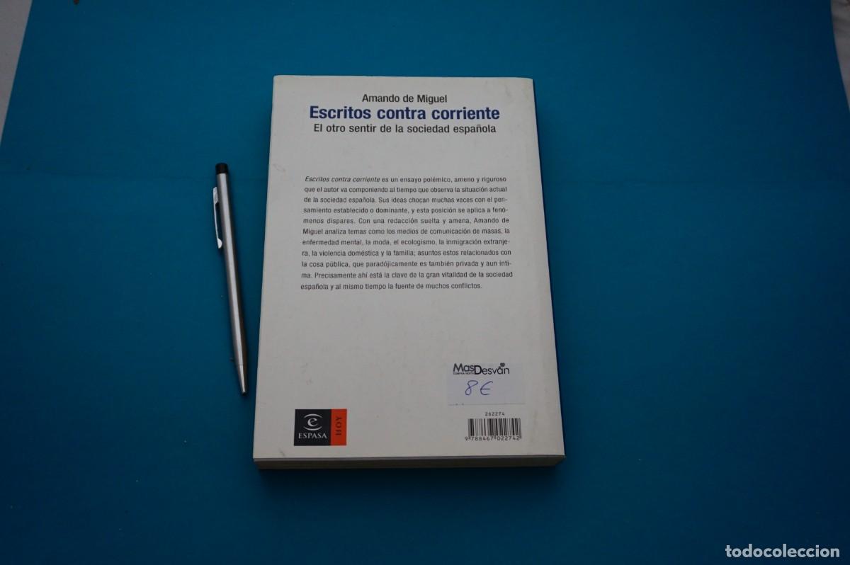 Libros: AMF-31D/ ESCRITOS CONTRA CORRIENTE - AMANDO DE MIGUEL / ESPASA - Foto 5