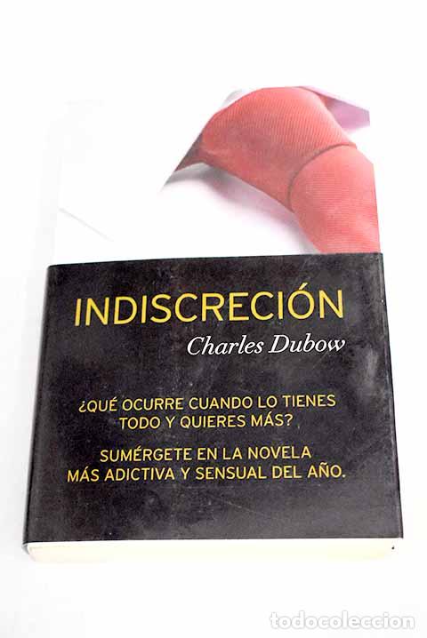Libros: Indiscreci&oacute;n: Dubow, Charles.- Dubow, Charles - Foto 1