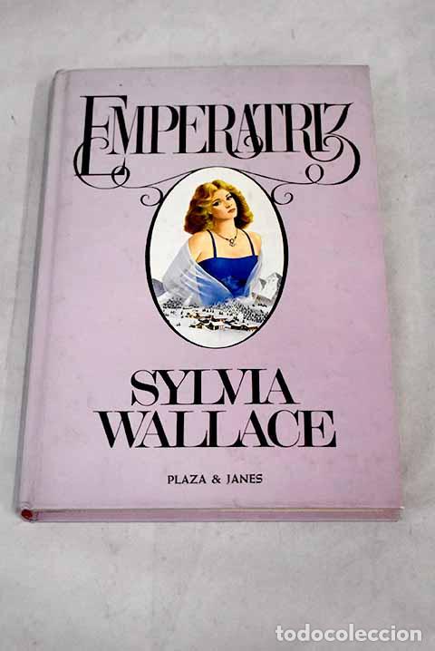 Libros: Emperatriz: Wallace, Sylvia.- Wallace, Sylvia - Foto 1