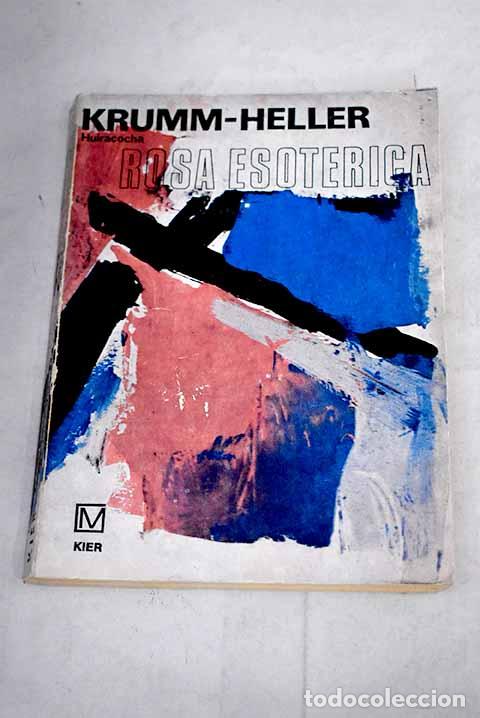 Libros: Rosa esot&eacute;rica.- Krumm-Heller - Foto 1