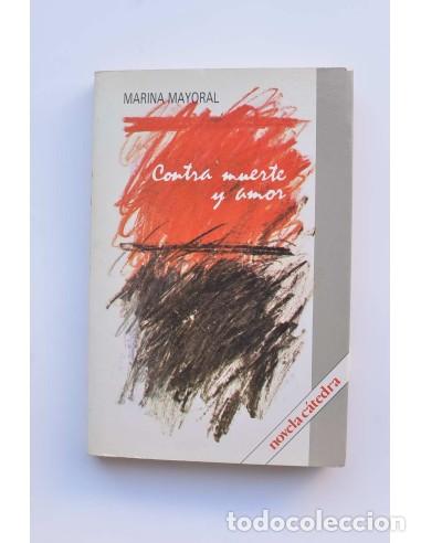 Libros: Contra muerte y amor - MAYORA, Mar&iacute;a - Foto 1