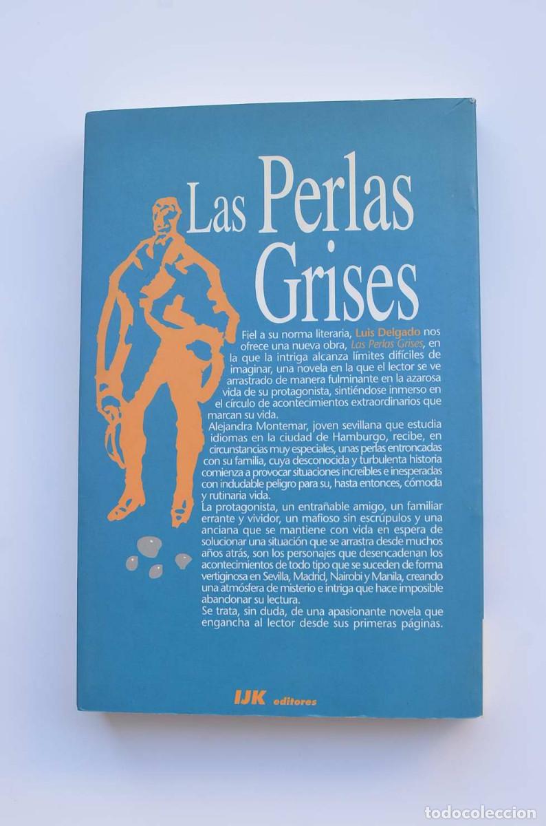Libros: Las perlas grises - DELGADO, Luis M. - Con dedicatoria aut&oacute;grafa del autor - Foto 4