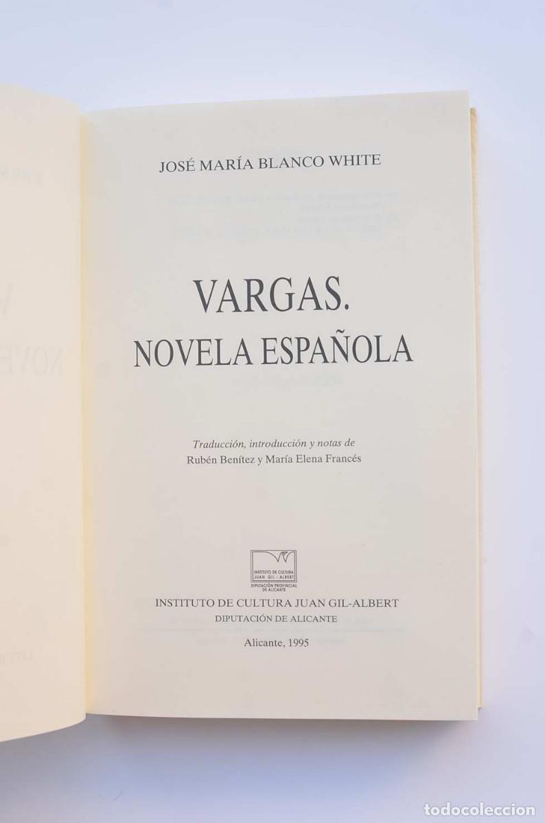 Libros: Vargas. Novela espa&ntilde;ola - WHITE, Jos&eacute; Mar&iacute;a - Foto 2