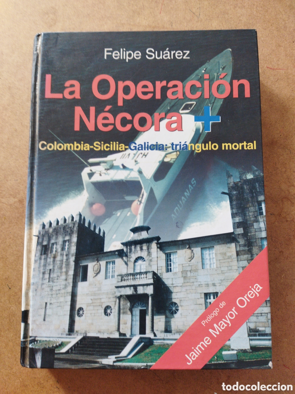 Libros: La operaci&oacute;n n&eacute;cora / Su&aacute;rez, Felipe - Foto 1