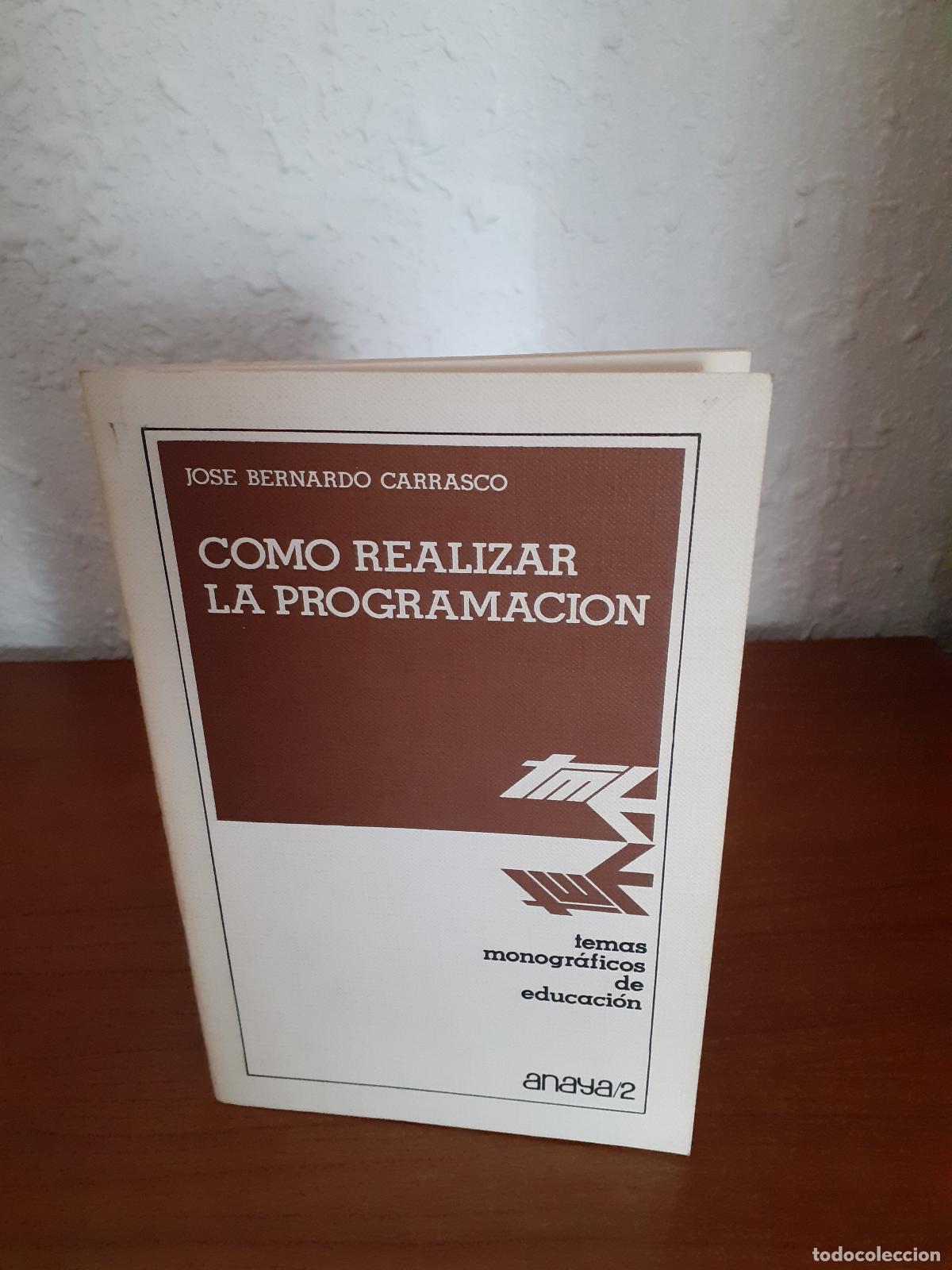 Libros: Como realizar la programaci&oacute;n - Bernardo Carrasco, Jose - Foto 1