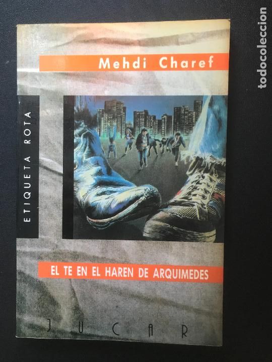 Libros: Mehdi Charef - El t&eacute; en el haren de Arqu&iacute;medes - Foto 1
