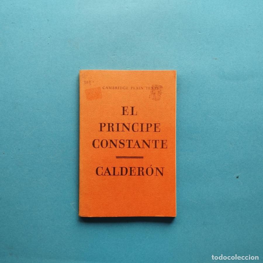 Libros: El Pr&iacute;ncipe Constante. - Calder&oacute;n de la Barca, Pedro. - Foto 1