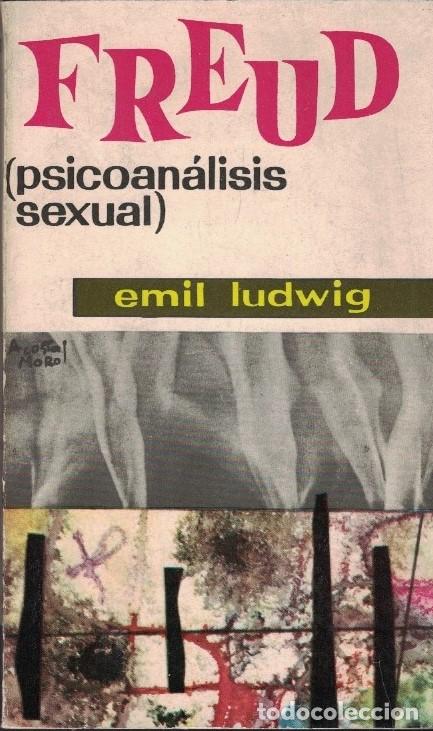 Libros: FREUD (Psicoan&aacute;lisis sexual) - Ludwig. Emil, - Foto 1