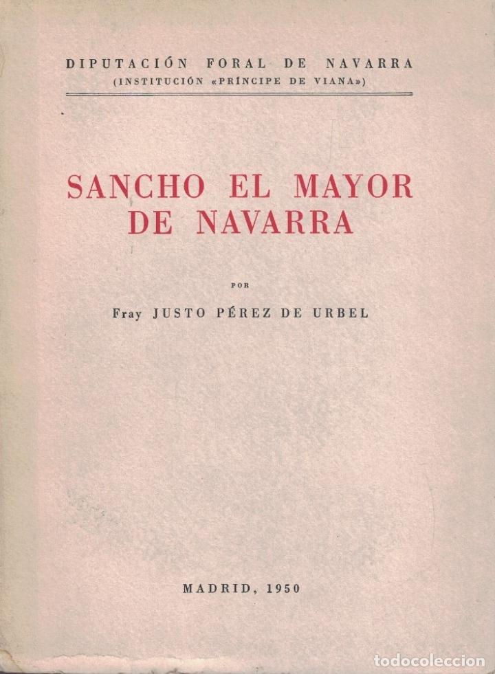 Libros: SANCHO EL MAYOR DE NAVARRA. - P&eacute;rez de Urbel. Justo, - Foto 1