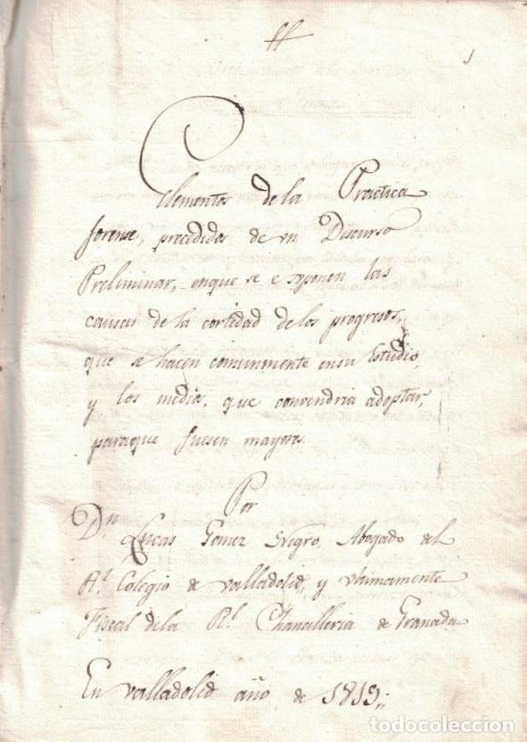 Libros: Manuscrito. ELEMENTOS DE LA PR&Aacute;CTICA FORENSE, PRECEDIDA DE UN DISCURSO PRELIMINAR, EN QUE SE ESPONE - Foto 1