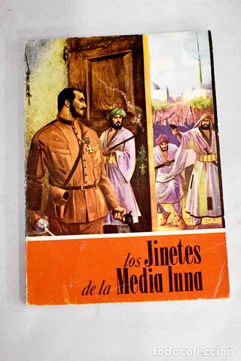 Libros: Los jinetes de la Media Luna.- B. V. - Foto 1