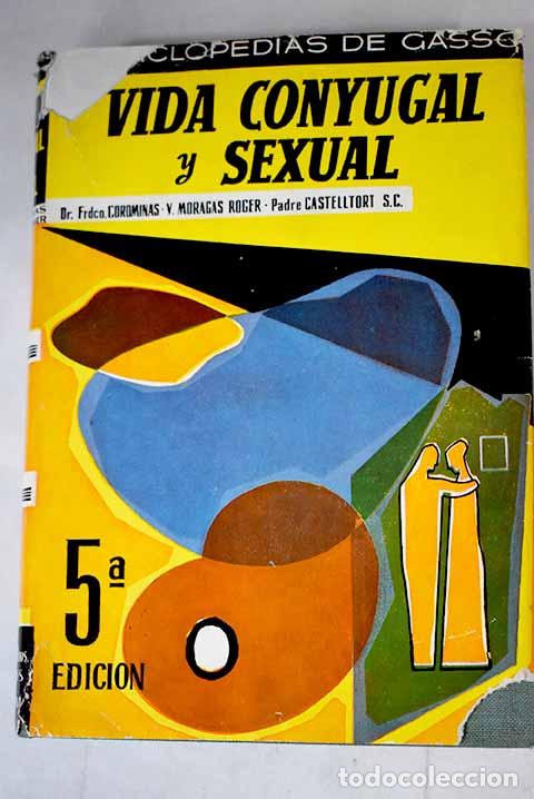 Libros: Vida conyugal y sexual.- Moragas Roger, Valent&iacute;n - Foto 1
