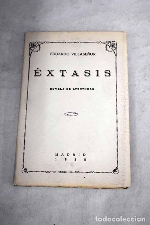Libros: Extasis: novela de aventuras.- Villase&ntilde;or, Eduardo - Foto 1