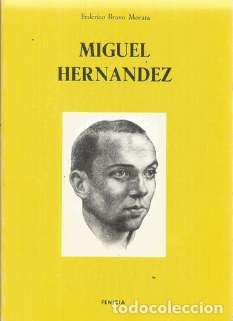 Libros: MIGUEL HERNANDEZ - BRAVO MORATA, FEDERICO - Foto 2