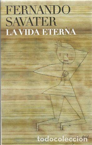 Libros: LA VIDA ETERNA - SAVATER, FERNANDO - Foto 2