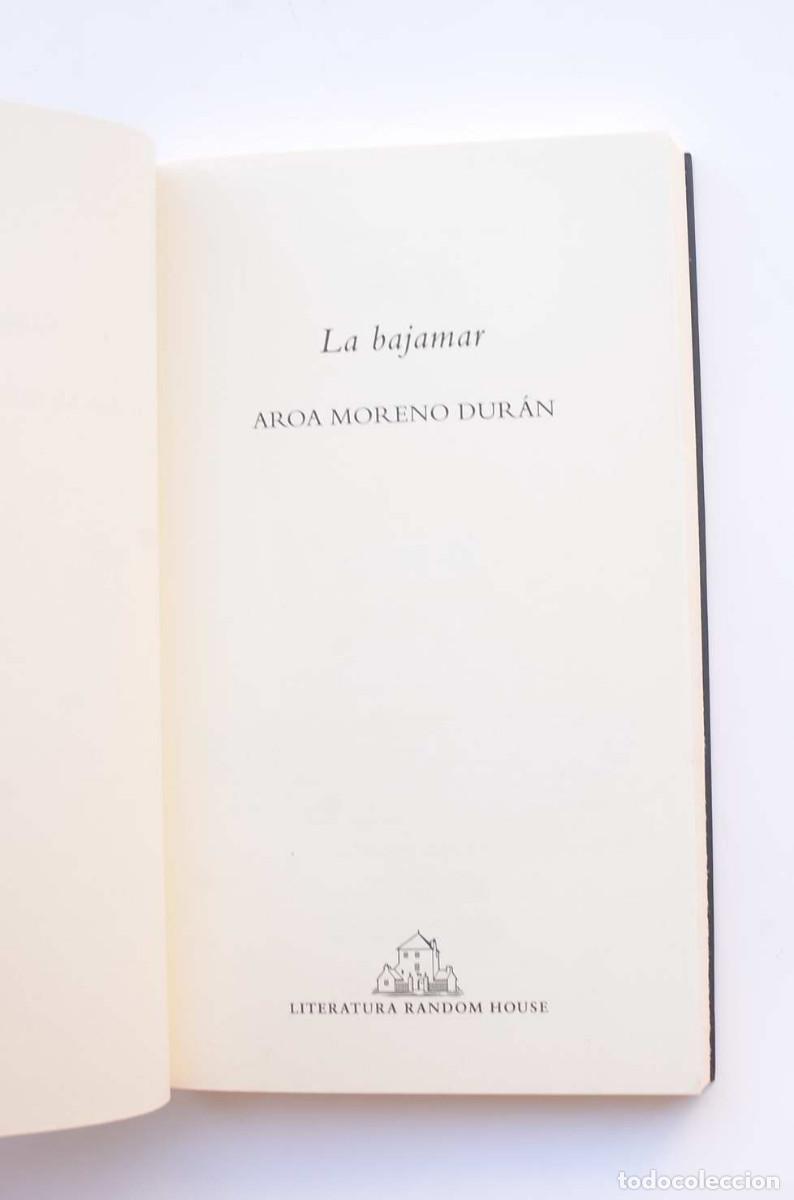 Libros: La Bajamar - MORENO DUR&Aacute;N, Aroa - Foto 2