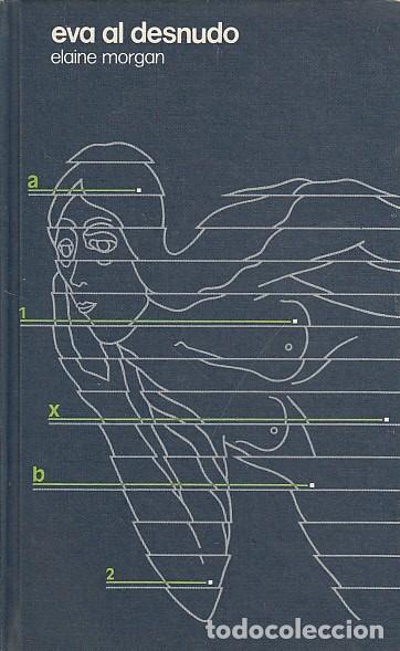 Libros: EVA AL DESNUDO - MORGAN, ELAINE - Foto 1