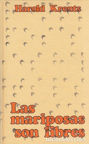 Libros: LAS MARIPOSAS SON LIBRES - KRENTS, HAROLD - Foto 1
