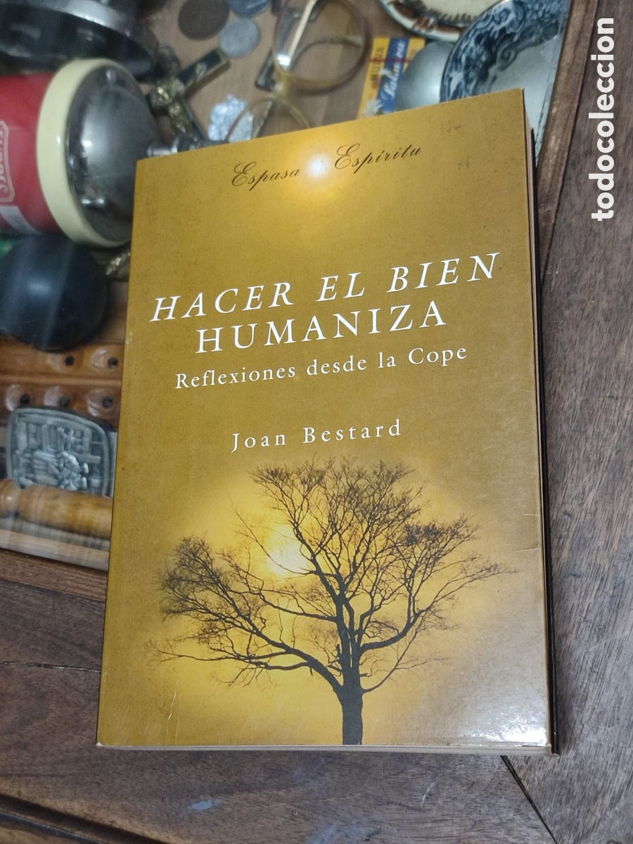 Libros: Hacer el bien humaniza Joan Bestard - Foto 1