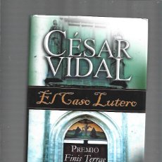 Libros: EL CASO LUTERO CESAR VIDAL