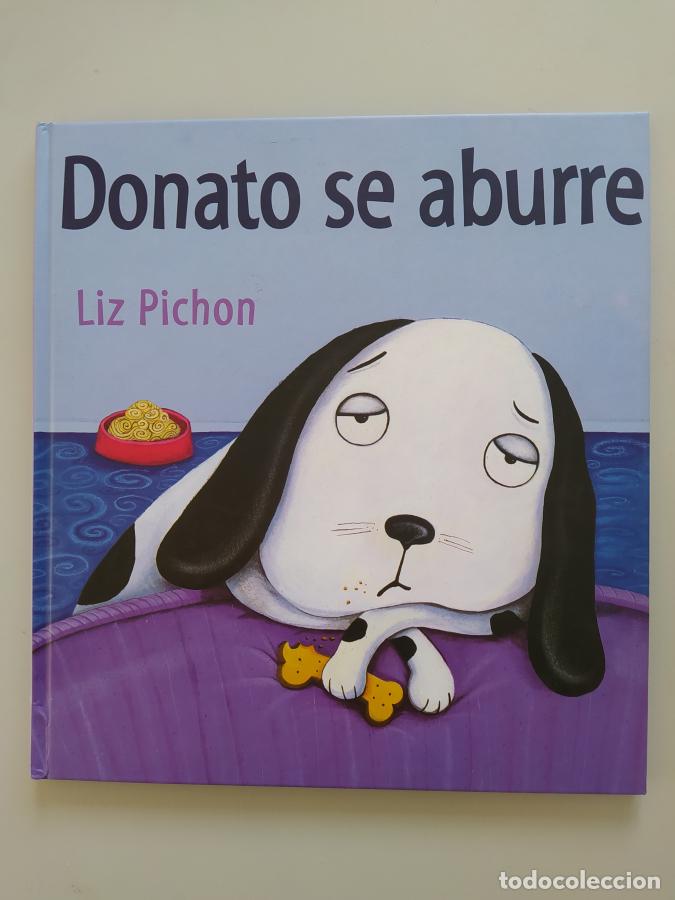 Libros: DONATO SE ABURRE. - Liz Pichon. TDK511 - Foto 1