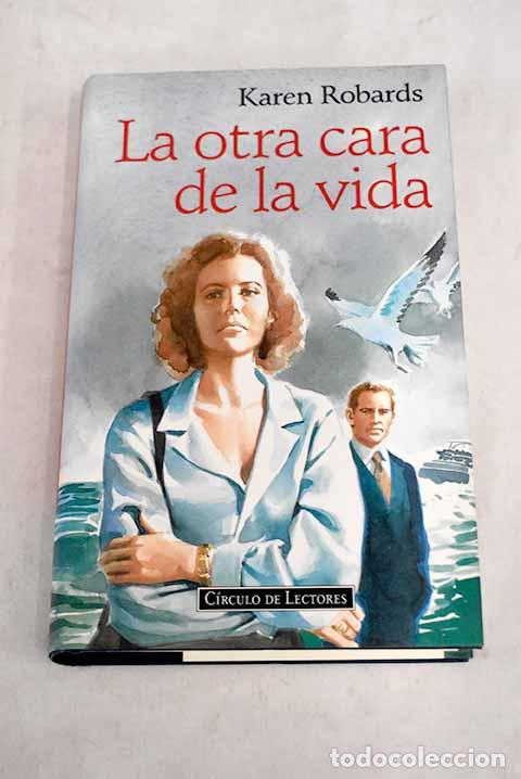 Libros: La otra cara de la vida.- Robards, Karen - Foto 1