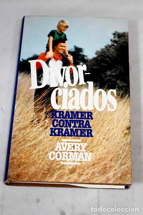 Libros: Divorciados: Kramer contra Kramer.- Corman, Avery - Foto 1
