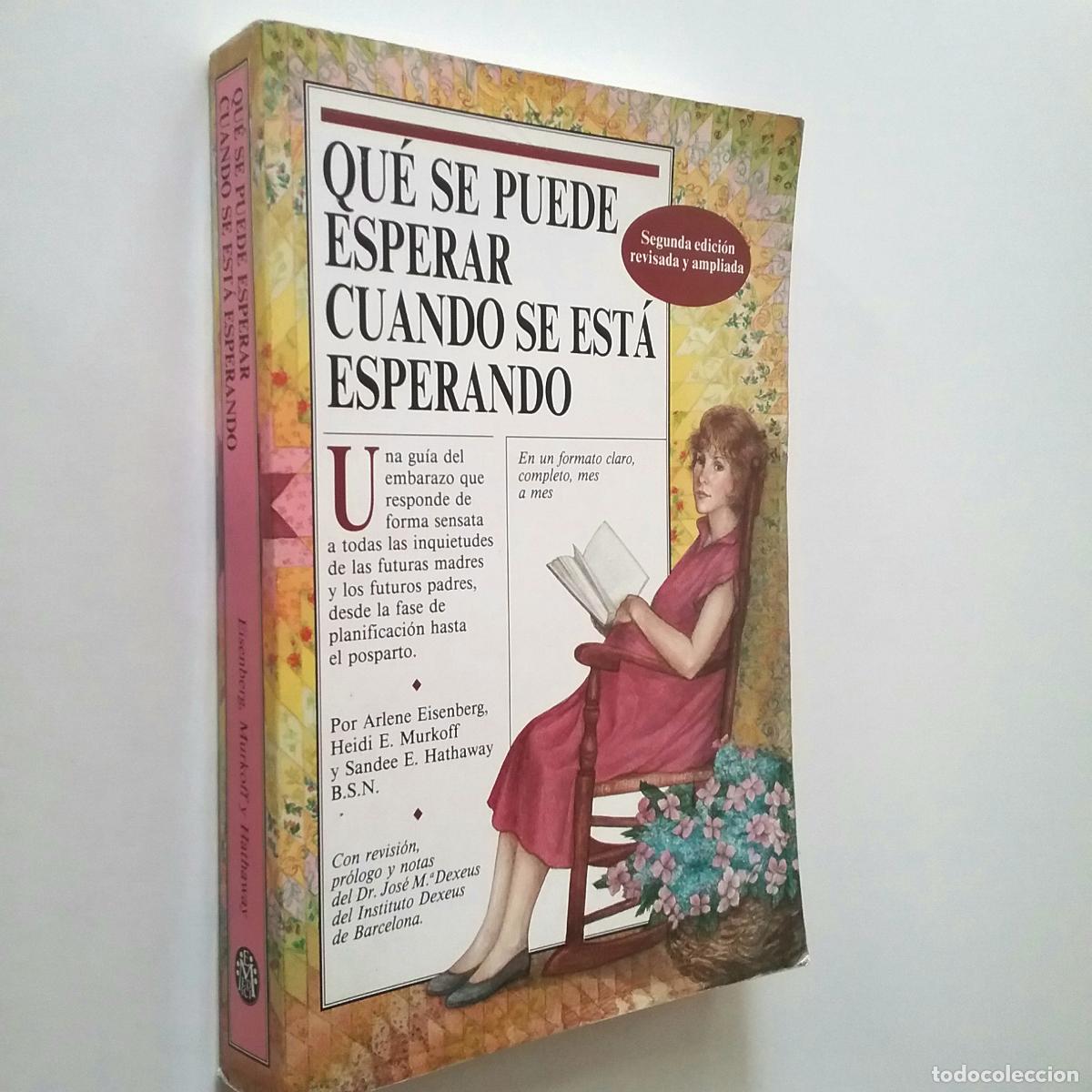Libros: Arlene Eisenberg, Heidi E. Mufkoff y Sandee E. Hathaway - Qu&eacute; se puede esperar cuando se est&aacute; espera
