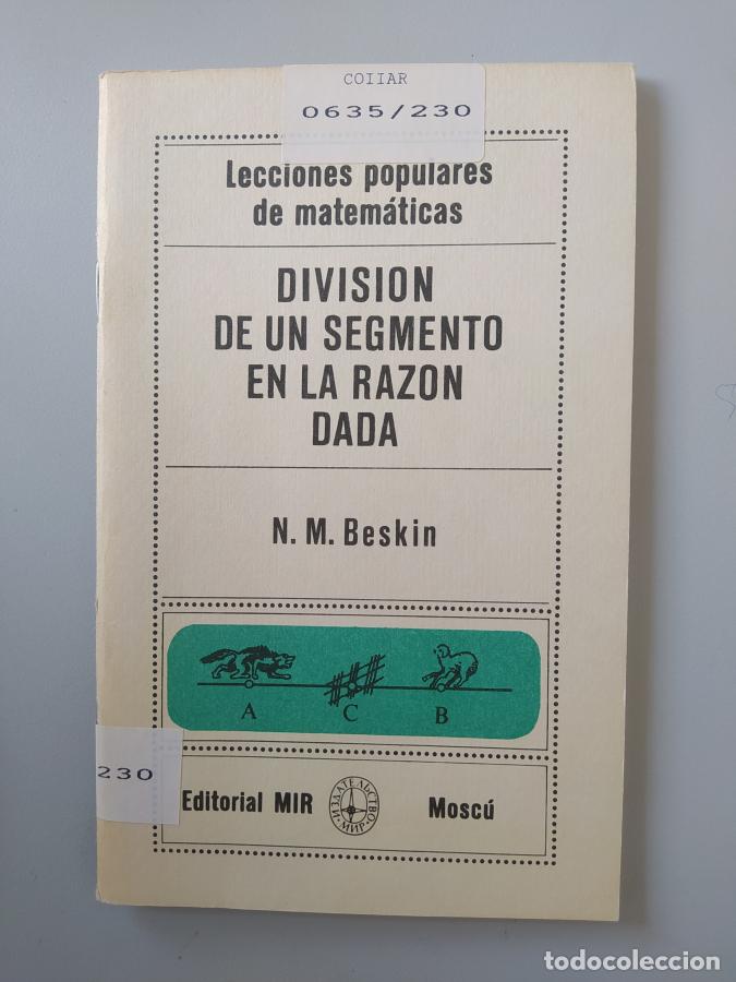Libros: Divisi&oacute;n de un segmento en la raz&oacute;n dada. - N. M. Beskin. TDK772 - Foto 1