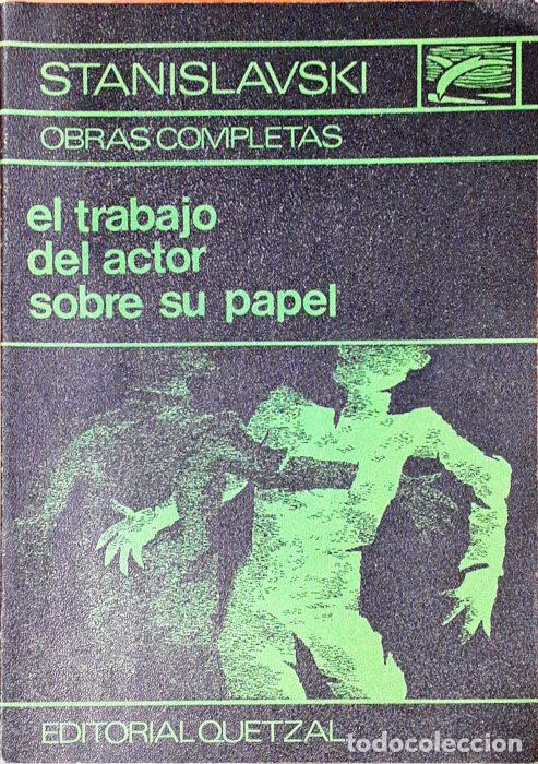 Libros: El trabajo del actor sobre su papel - STANISLAVSKY, CONSTANTIN - Foto 1