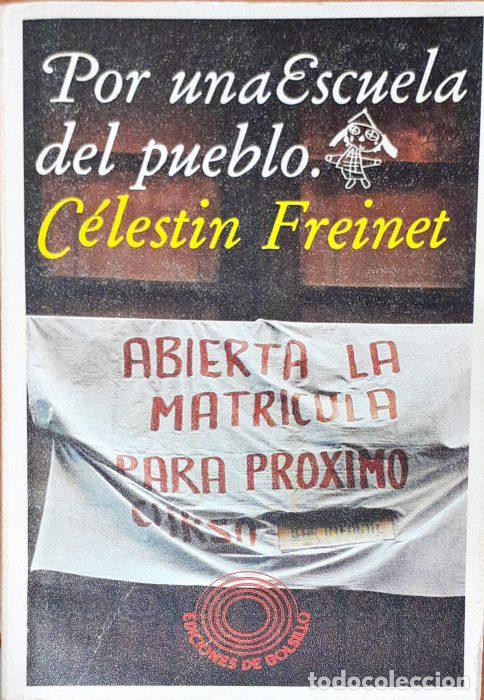 Libros: Por una escuela del pueblo - FREINET, C&Eacute;LESTIN - Foto 1