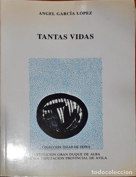 Libros: Tantas vidas - GARC&Iacute;A L&Oacute;PEZ, &Aacute;NGEL - Foto 1