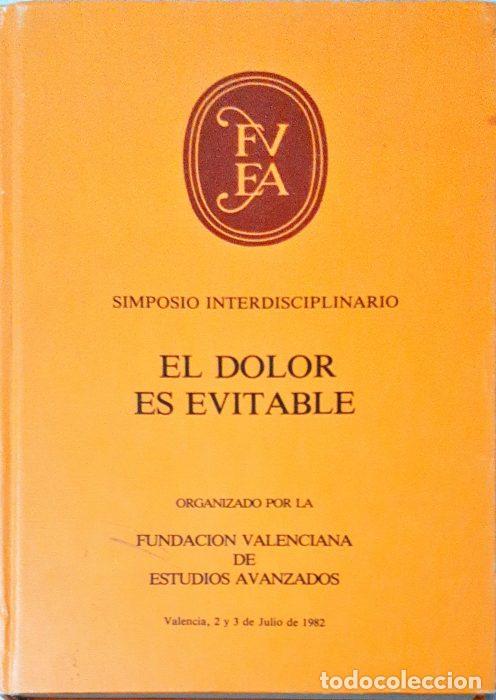 Libri di seconda mano: El dolor es evitable &ndash; Simposio interdisciplinario - VVAA