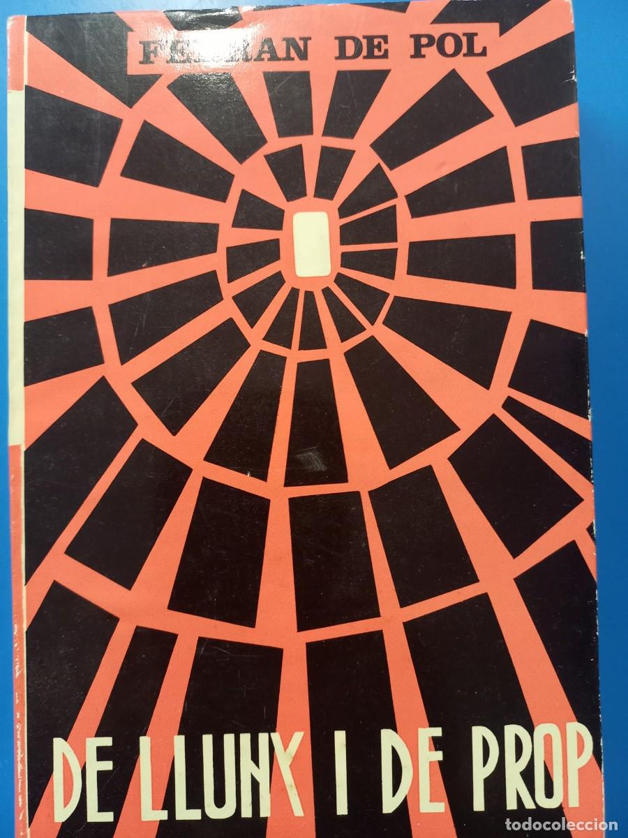 Libros: DE LLUNY I DE PROP / FERRAN DE POL / EDI. SELECTA / 1&ordf; EDICION 1973 - Foto 1