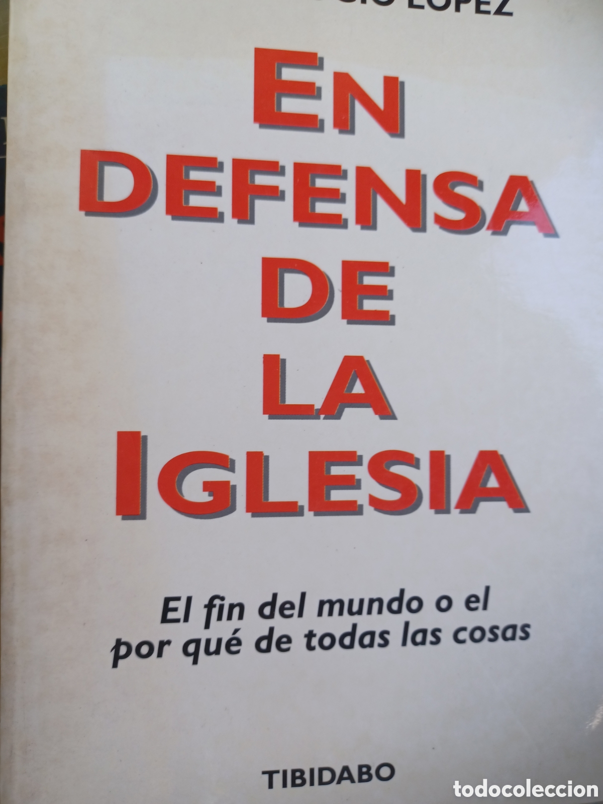 Libros: Barybook C41. En defensa de la Iglesia Jos&eacute; Eulogio L&oacute;pez tridabo - Foto 1