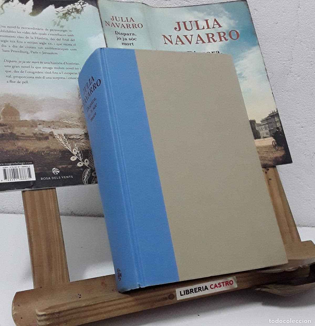 Libros: Dispara jo ja s&oacute;c mort - Julia Navarro. - Foto 2