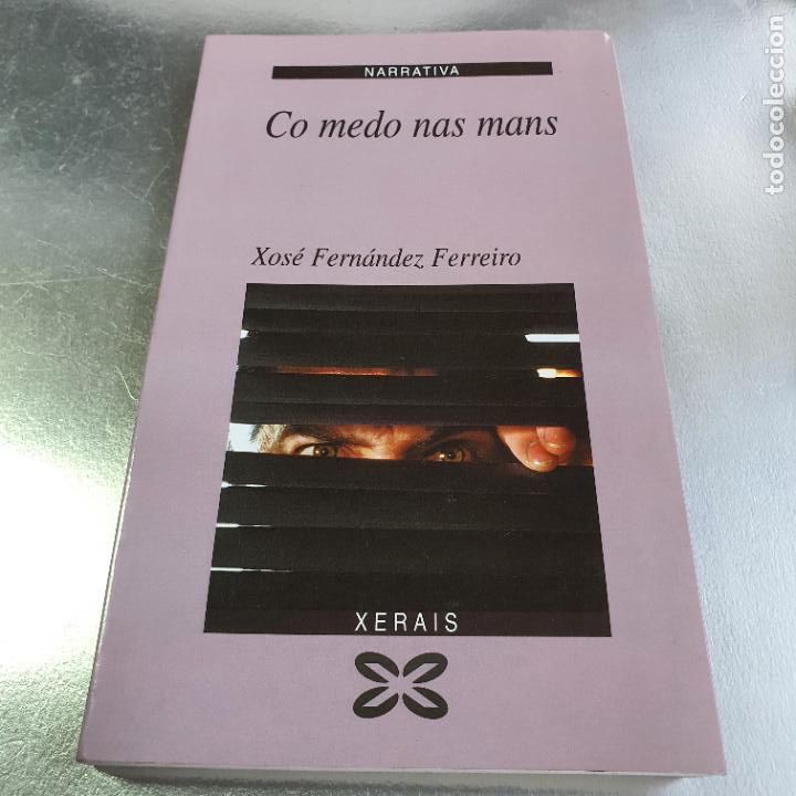 Libri di seconda mano: LIBRO-CO MEDO NAS MANS-XOS&Eacute; FERNANDEZ FERREIRO-EDICI&Oacute;S XERAIS DE GALICIA-1997-COLECCIONISTAS