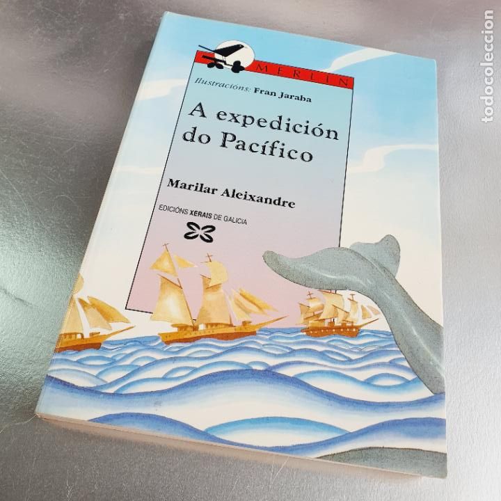 Libri di seconda mano: LIBRO-A EXPEDICI&Oacute;N DO PAC&Iacute;FICO-MARILAR ALEIXANDRE-1&ordf;EDICI&Oacute;N 1994-EDICI&Oacute;NS XERAIS DE GALICIA-