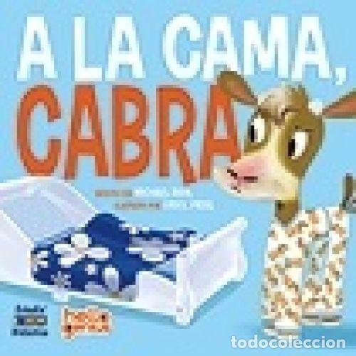 Libros: A LA CAMA, CABRA - MICHAEL DAHL Y ORIOL VIDAL - Foto 1