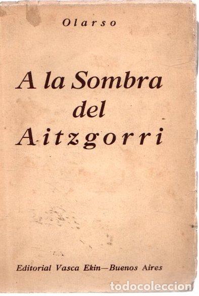 Libros: A la sombra del Aitzgorri - Olarso - Foto 1