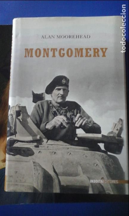 Libros: MONTGOMERY (Barcelona, 2009) Biograf&iacute;a - Alan Moorehead - Foto 1