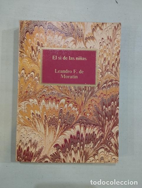 Libros: Leandro F. De Morat&iacute;n - El s&iacute; de las ni&ntilde;as - Foto 1