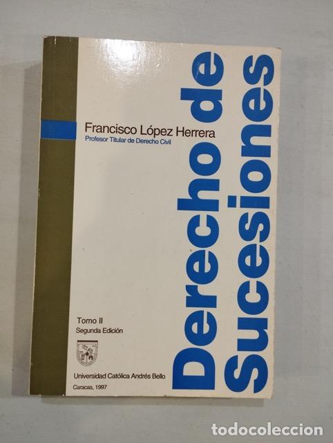 books: Francisco L&oacute;pez Herrera - Derecho de sucesiones Tomo II