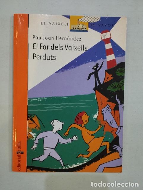 Libros: Pau Joan Hern&agrave;ndez - El Far dels Vaixells Perduts - Foto 1
