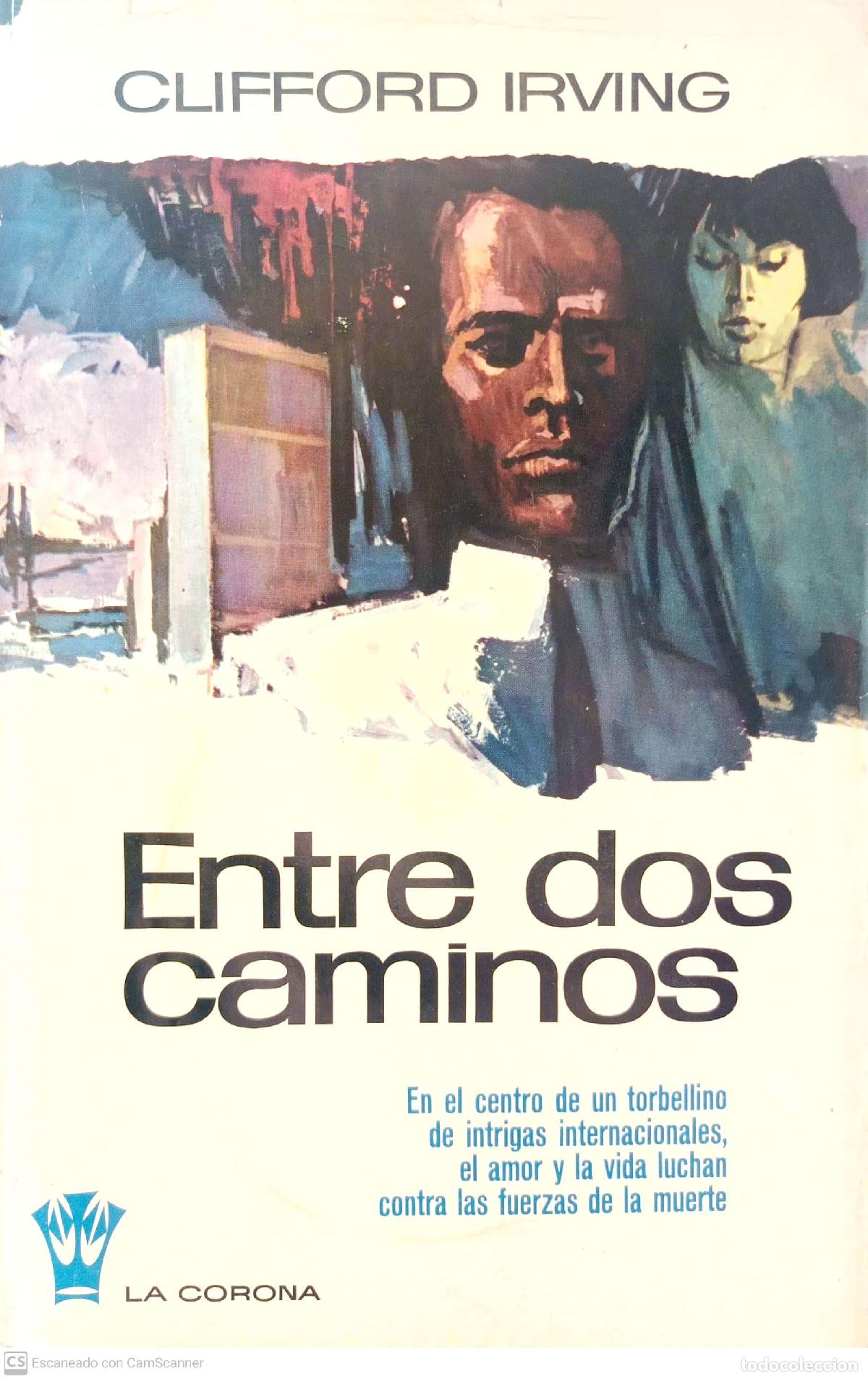 Libros: Entre dos caminos - Clifford Irving - Foto 1