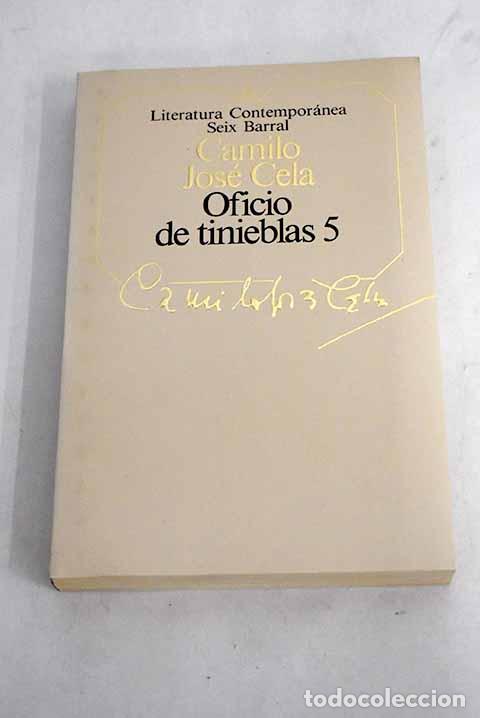 Libros: Oficio de tinieblas 5.- Cela, Camilo Jos&eacute; - Foto 1