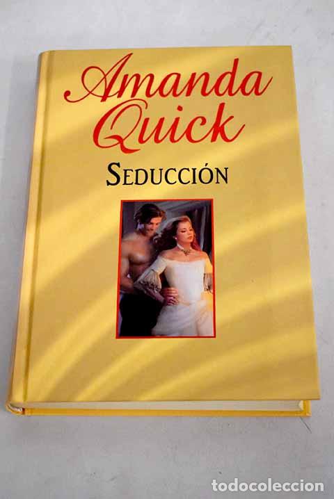 Libros: Seducci&oacute;n: Quick, Amanda.- Quick, Amanda - Foto 1