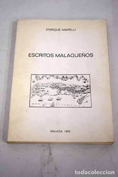 Libros: Escritos malague&ntilde;os: Mapelli, Enrique.- Mapelli, Enrique - Foto 1